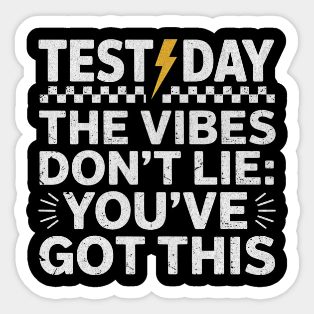 Test Day Motivation – You’ve Got This Positive Exam Vibes Sticker by ArtistTee ⭐⭐⭐⭐⭐